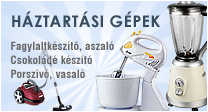 Porsz�v�, vasal�, fagylaltk�sz�t�, aszal�, csokol�d� k�sz�t�